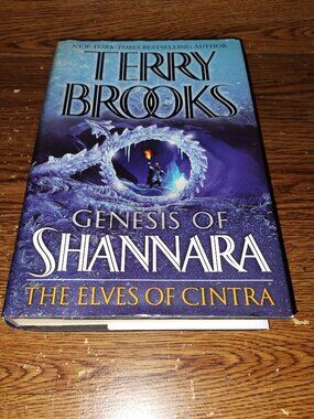 The Elves of Cintra: The Genesis of Shannara (2007, Terry Brooks) Hardcover Book
